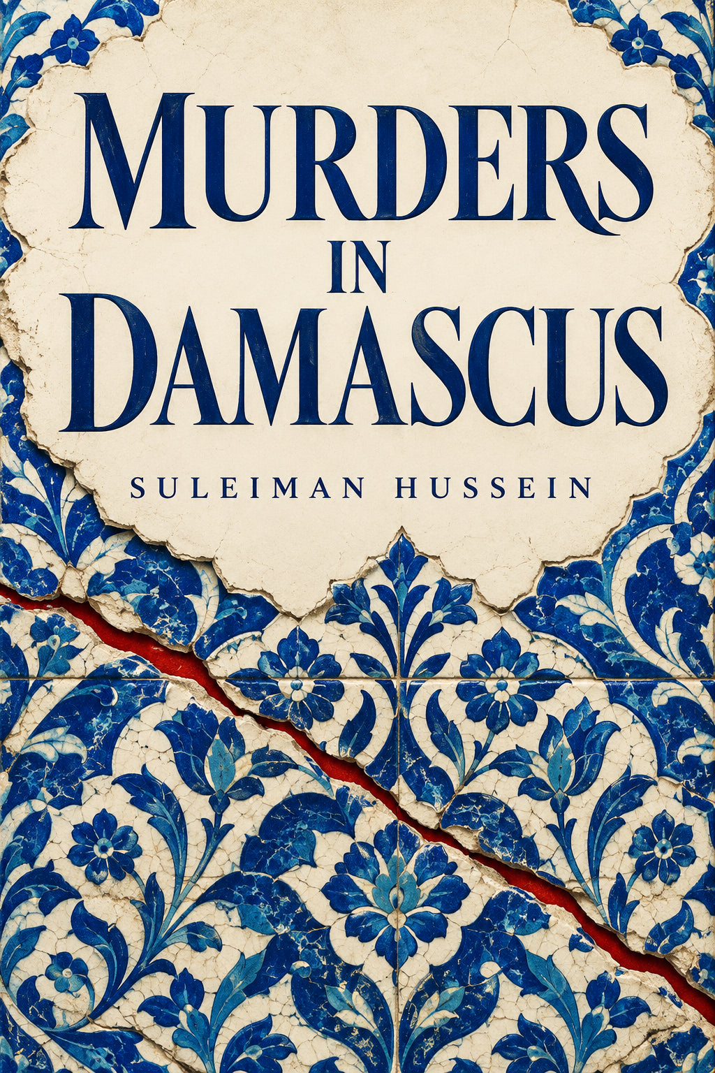 Official front cover of Murders in Damascus by Suleiman Hussein